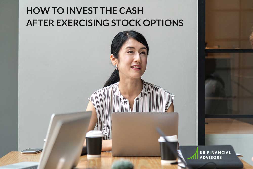 how to invest cash after exercising stock options