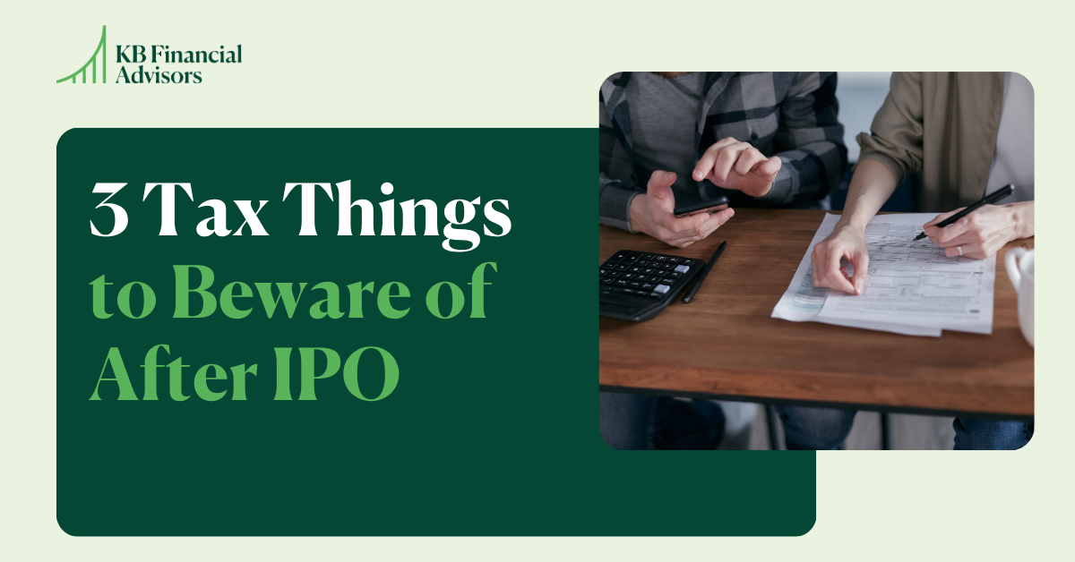 tax things to beware of after IPO