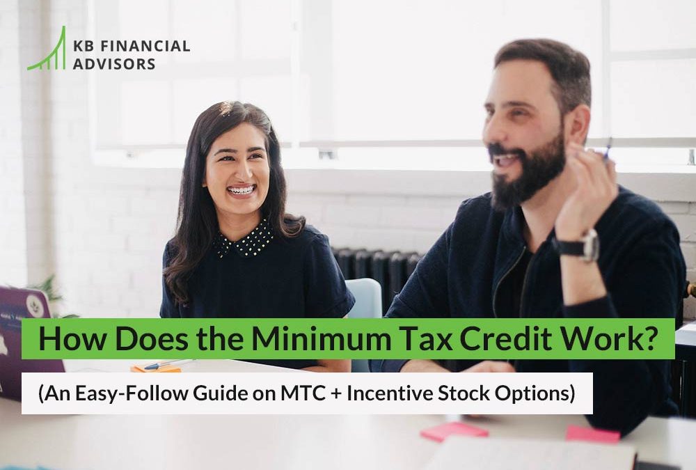 How Does the Minimum Tax Credit Work? (An Easy-Follow Guide on MTC + Incentive Stock Options)