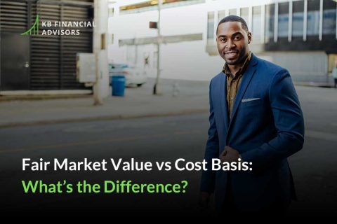 Fair Market Value vs Cost Basis: What’s the Difference? - KB Financial