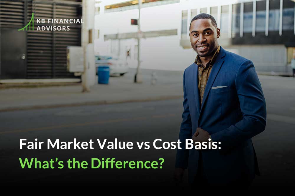 fair market value vs. cost basis financial advice