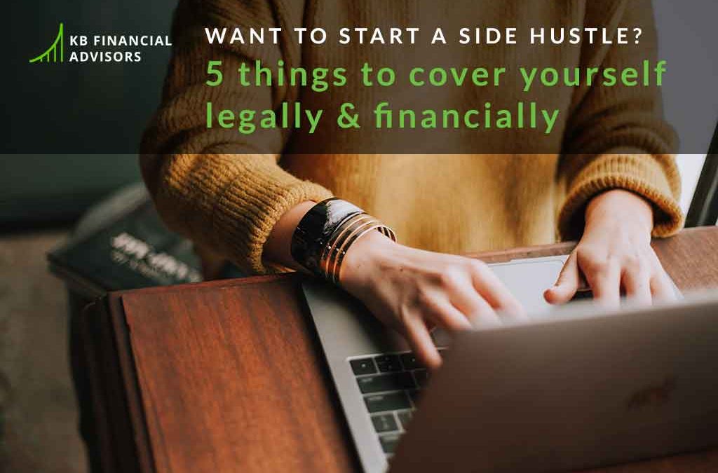 Want to start a side hustle? 5 things to cover yourself legally & financially