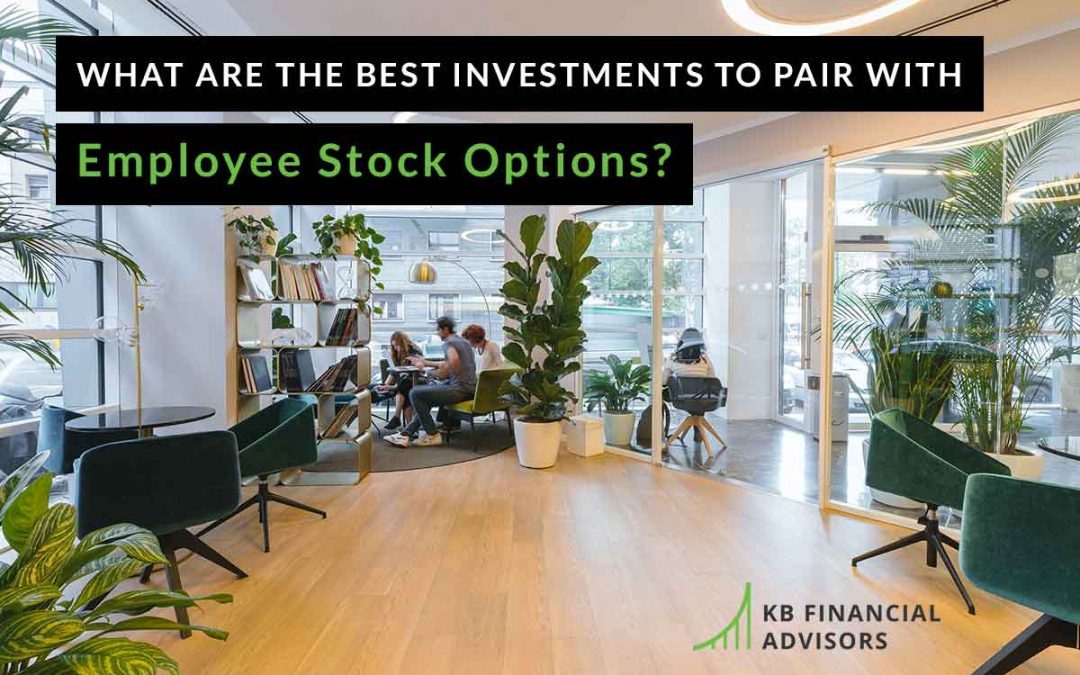 What are the Best Investments to Pair with Employee Stock Options?