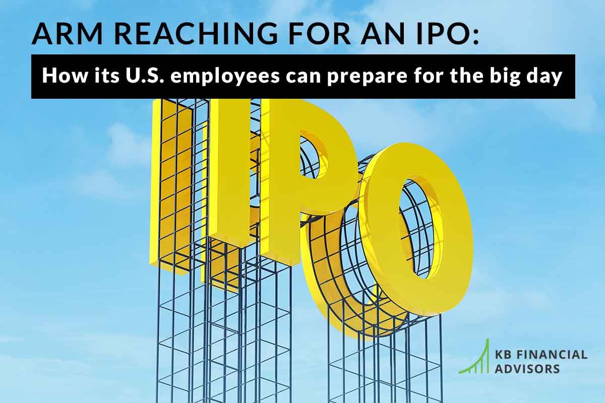 Arm Reaching for an IPO: How its U.S. Employees Can Prepare for the Big Day