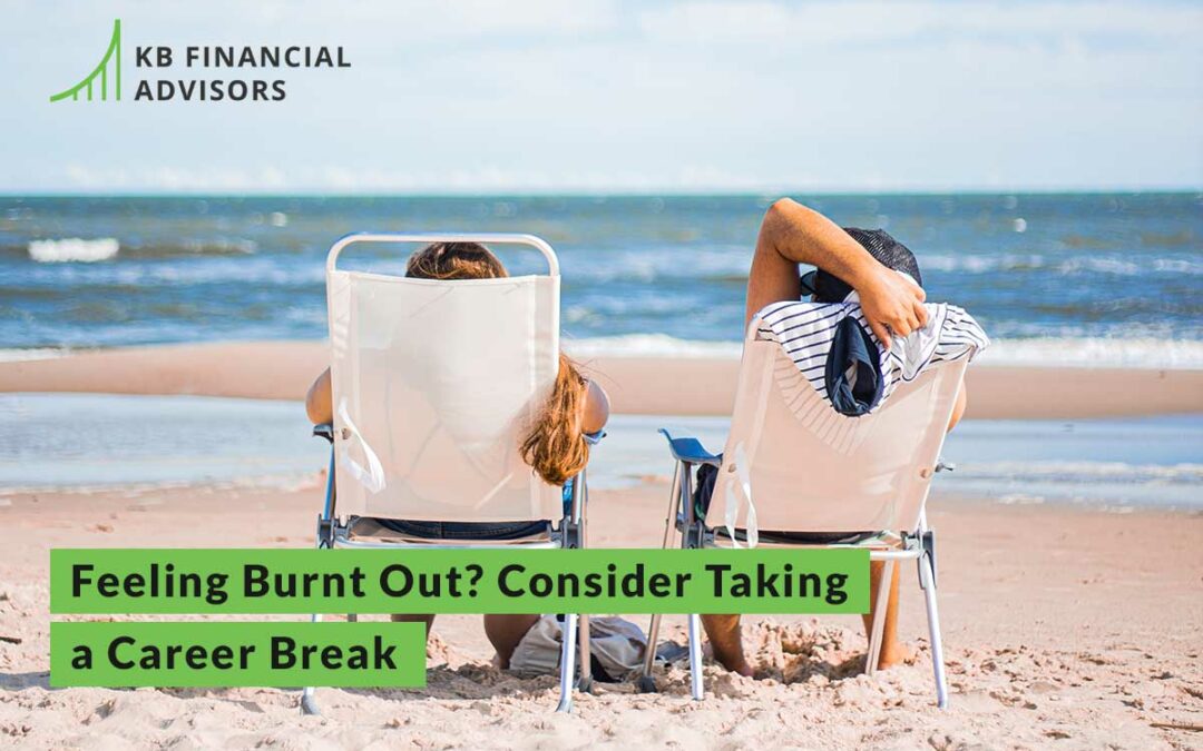 Feeling burnt out? Consider taking a career break