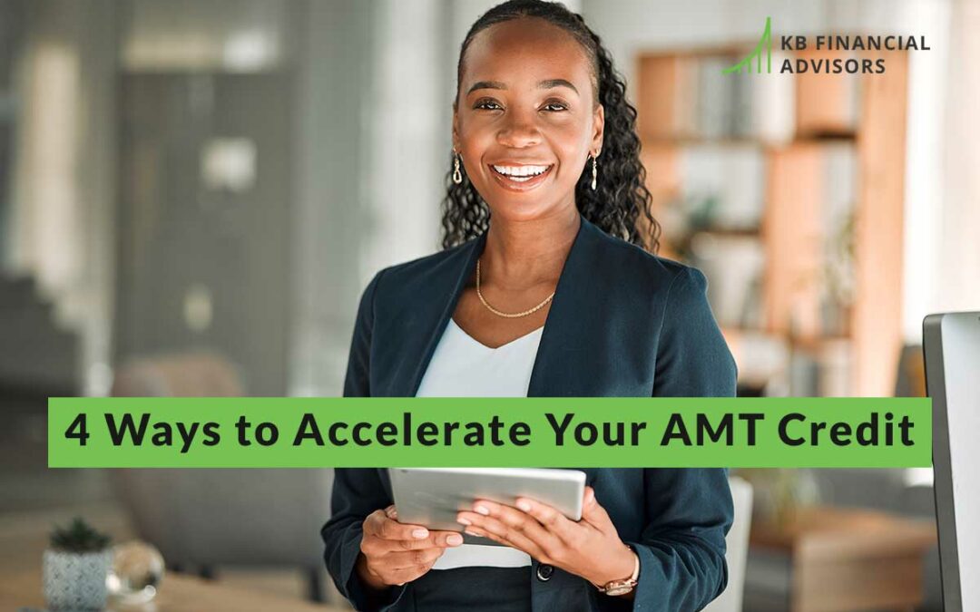 4 ways to accelerate AMT credit