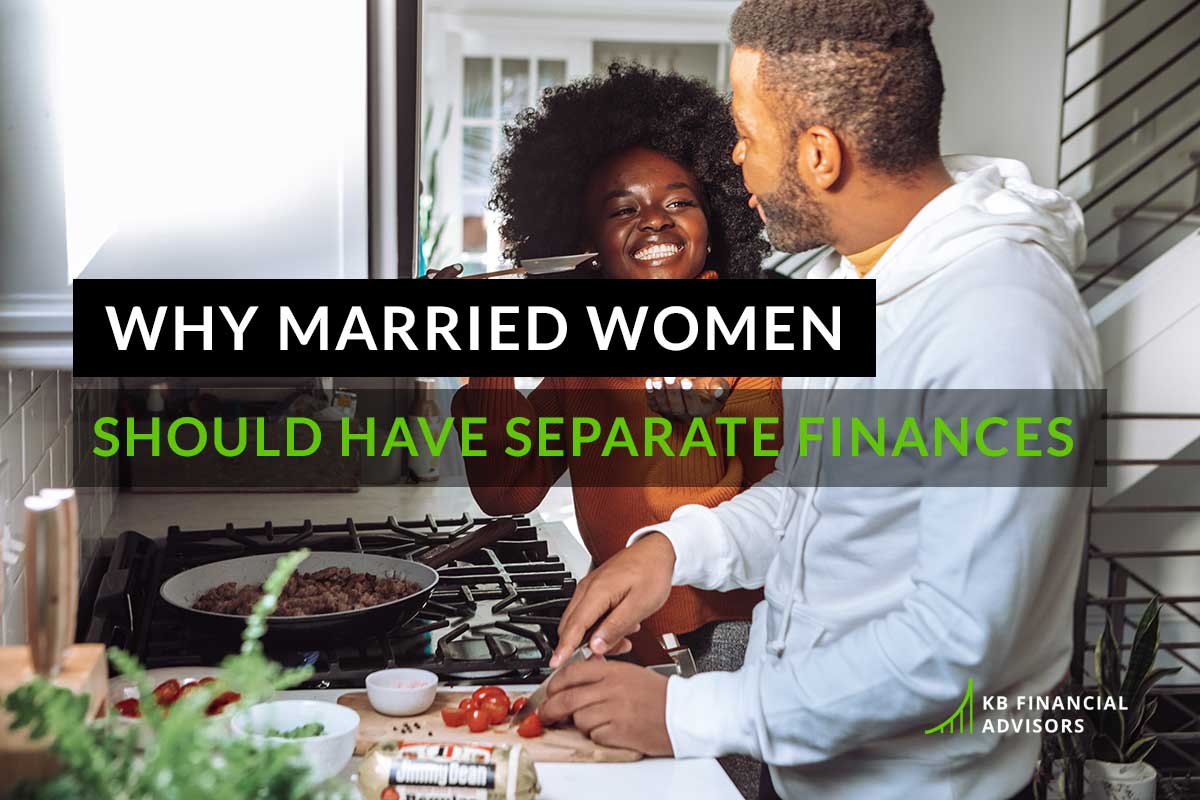 Why Married Ladies Ought to Have Separate Funds