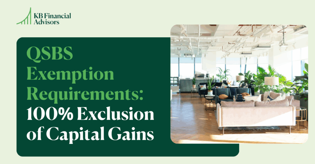 QSBS Exemption Requirements: 100% Exclusion of Capital Gains